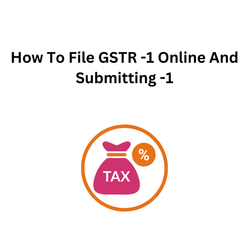 61.How To File GSTR -1 Online And Submitting -1